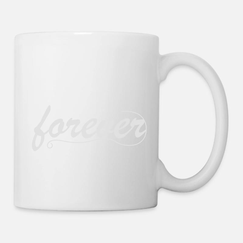 forever - Tasse - Weiß
