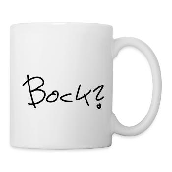 Bock? - Tasse - Weiß - Rechts