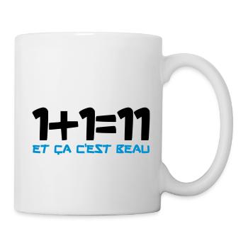 1+1=11 et ça c'est beau - Mug blanc - blanc - Droite