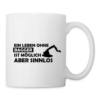 ein leben ohne bagger - Tasse - Weiß - Rechts