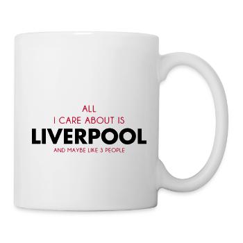 all i care about is liverpool - Mug - white - Right