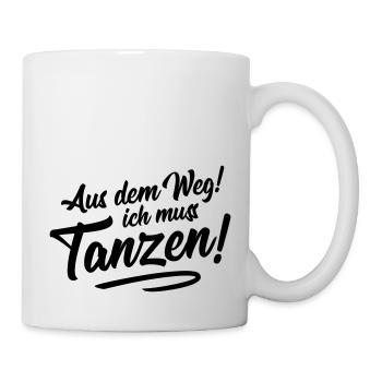 tanzen ich muss design - Tasse - Weiß - Rechts