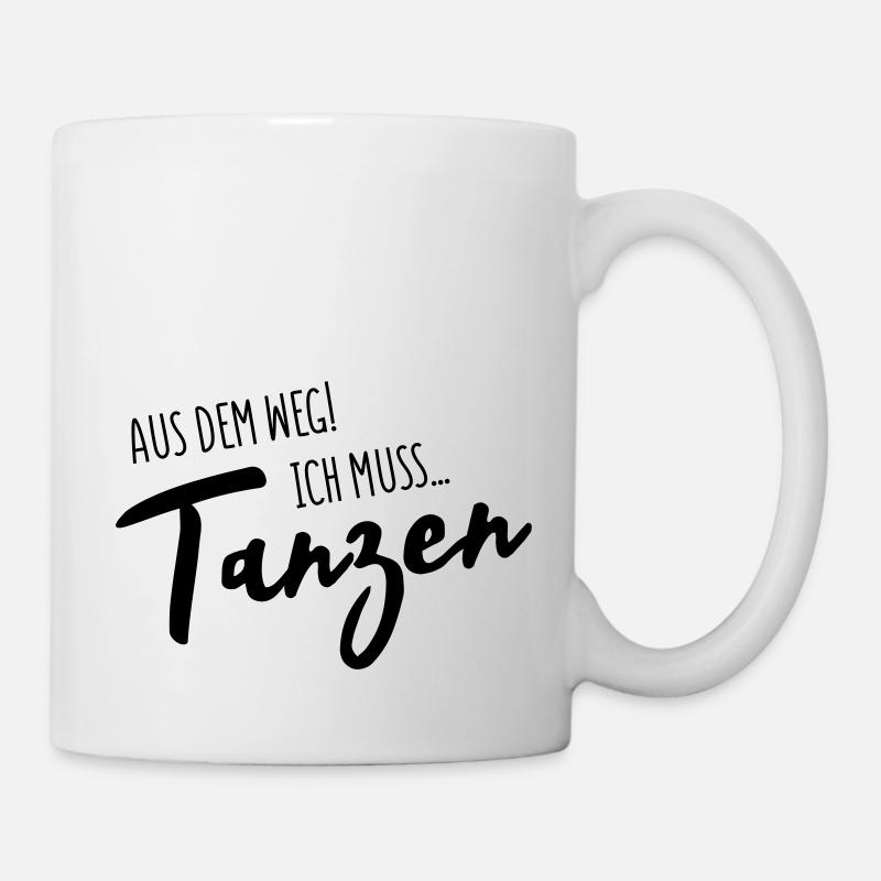 tanzen aus dem weg - Tasse - Weiß