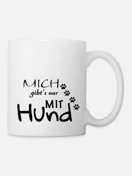 I only exist with a dog - Mug - white