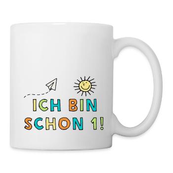 Ich bin schon eins - Tasse - Weiß - Rechts