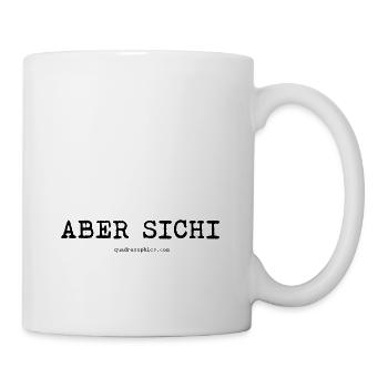 Aber sichi - Tasse - Weiß - Rechts