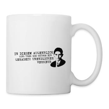 Franz Kafka Zitat Urteil Brücke - Tasse - Weiß - Rechts