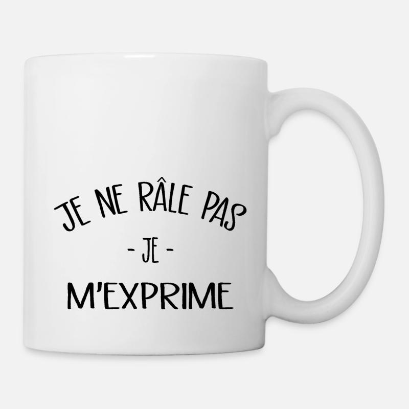 Je ne râle pas je m'exprime - Mug blanc - blanc