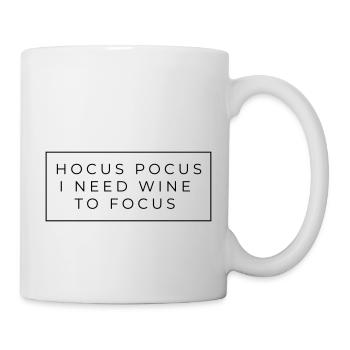 Hocus Pocus I need wine to focus - Tasse - Weiß - Rechts