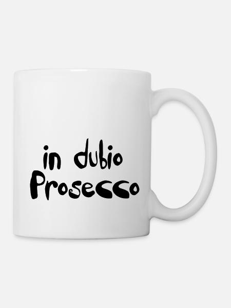 in dubio prosecco - Tasse - Weiß