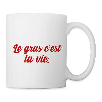 le gras c'est la vie - Mug blanc - blanc - Droite
