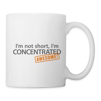 I'm not short, I'm concentrated awesome concentrate - Mug - white - Right