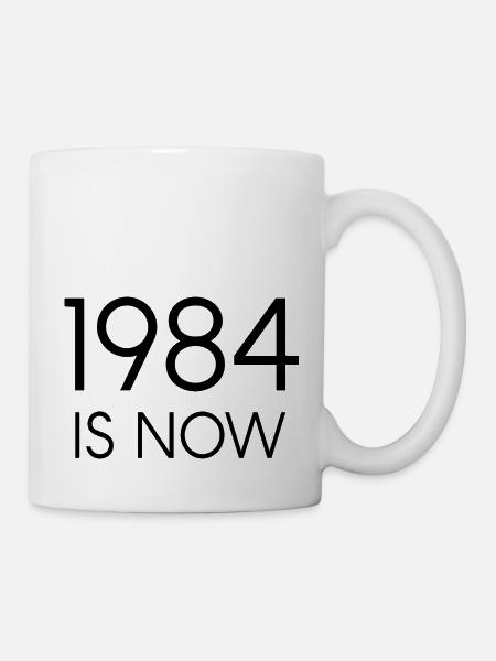 1984 ist jetzt - Tasse - Weiß