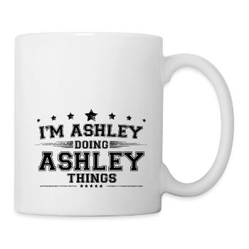 Je suis Ashley en train de faire des choses Ashley - Mug blanc - blanc - Droite