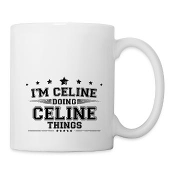 Je suis Céline en train de faire des choses Céline - Mug blanc - blanc - Droite