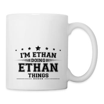 Ich bin Ethan, der Ethan Dinge macht - Tasse - Weiß - Rechts