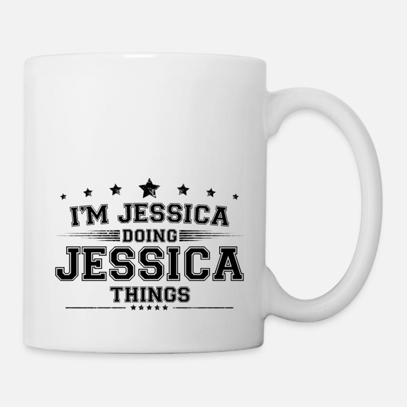 Ich bin Jessica, die Jessica Dinge macht - Tasse - Weiß