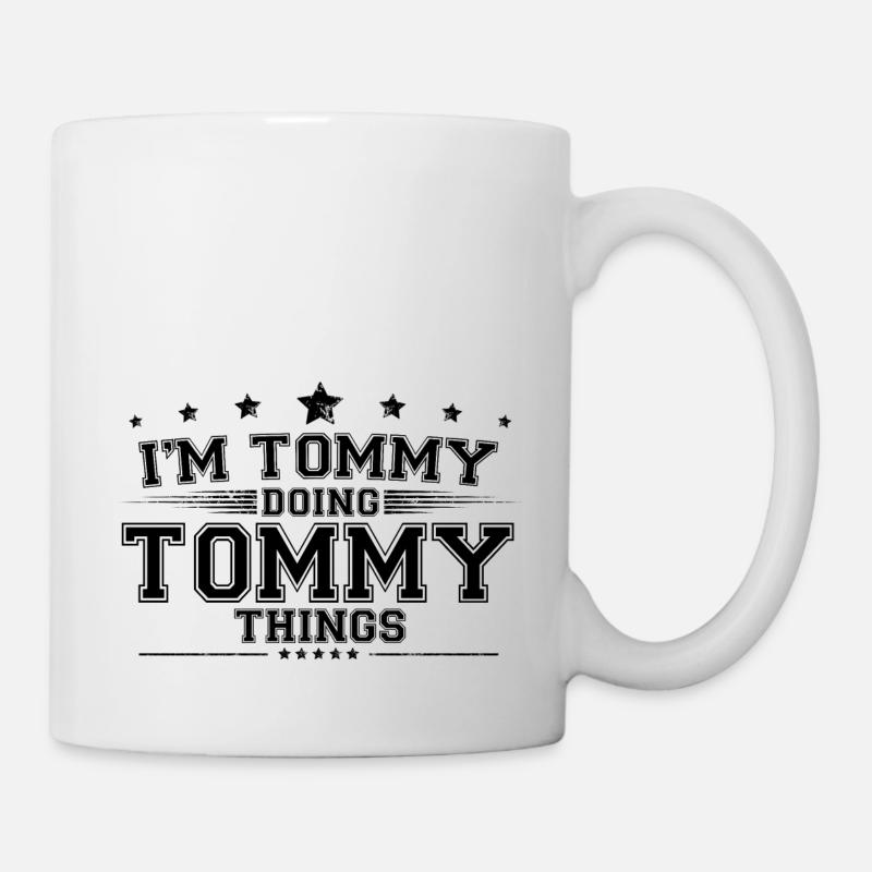 Je suis Tommy en train de faire des choses Tommy - Mug blanc - blanc
