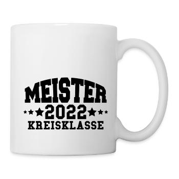 Meister 2022 Kreisklasse Aufstieg Fußball - Tasse - Weiß - Rechts