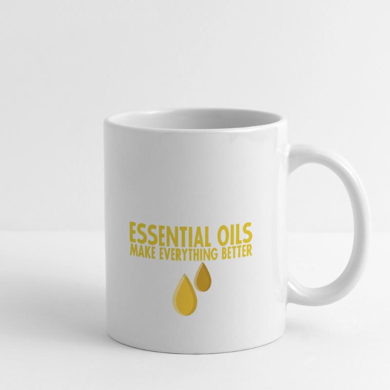 Essential Oils Make Everything Better 4 Tasse