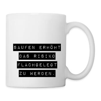 saufen flachgelegt werden Spaß Urlaub Sommer Sonne - Tasse - Weiß - Rechts