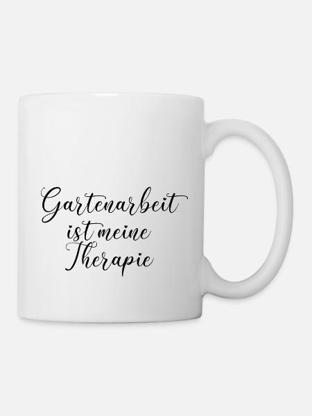 Garten Natur Therapie Schrift Spruch Gartenarbeit - Tasse - Weiß