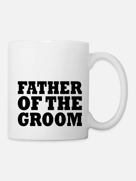 Father of the groom - Tasse - Weiß