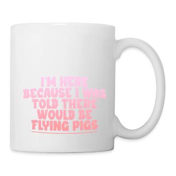 On m’a dit qu’il y aurait des cochons volants 2 - Mug blanc - blanc - Droite