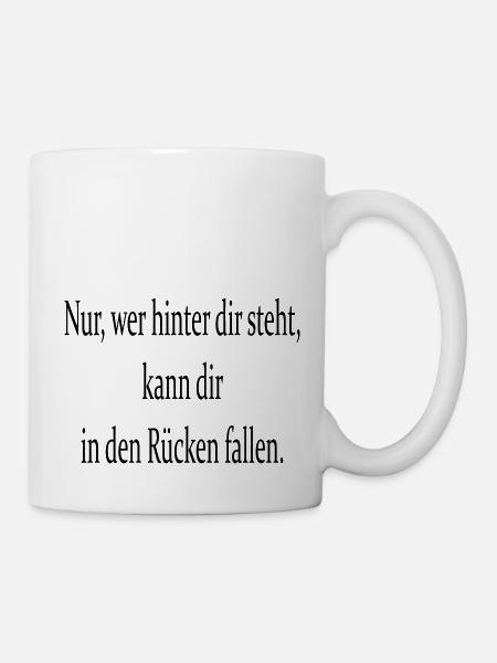 nur wer hinter dir steht - Tasse - Weiß