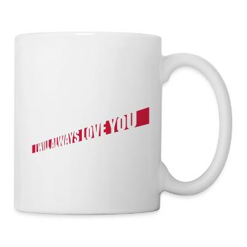 I will always love - Mug - white - Right