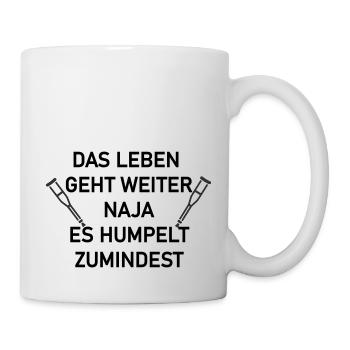 Das leben geht weiter - Tasse - Weiß - Rechts