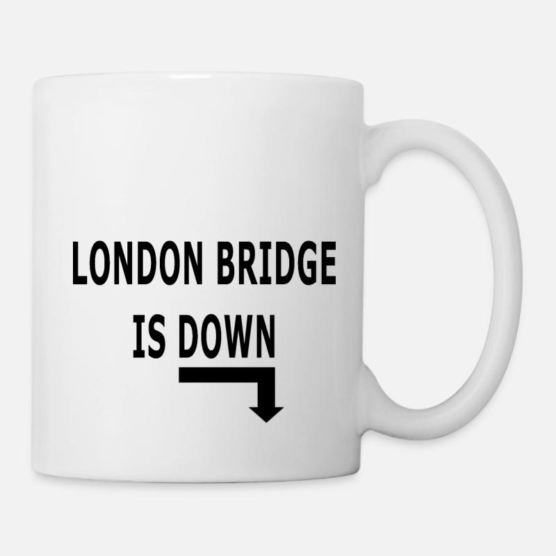 LONDON BRIDGE IST DOWN - Tasse - Weiß