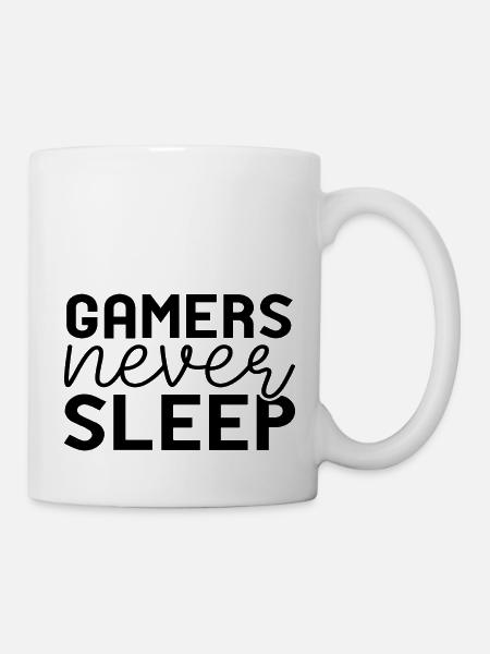 Gamers never Sleep - Tasse - Weiß