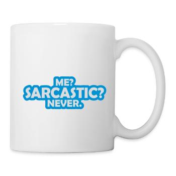 me sarcastic never quote - Mug - white - Right