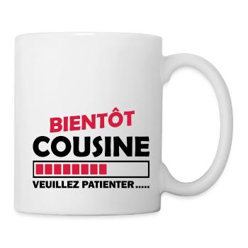 bientôt cousine / je vais être cousine - Mug blanc - blanc - Droite