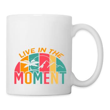 Live in the Moment - Tasse - Weiß - Rechts