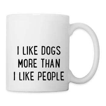 I like dogs more than people - Mug - white - Right