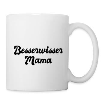 Besserwisser Mama - Tasse - Weiß - Rechts