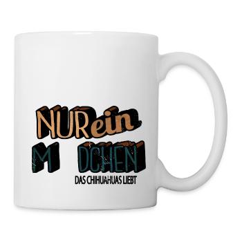 chihuahua bachhund doggie lustig lustiger spruch - Tasse - Weiß - Rechts