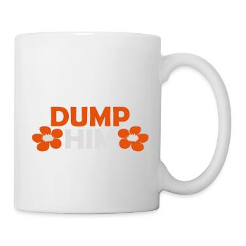 dump him quote logo - Mug - white - Right