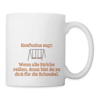 Wenn alle Stricke reißen - Tasse - Weiß - Rechts