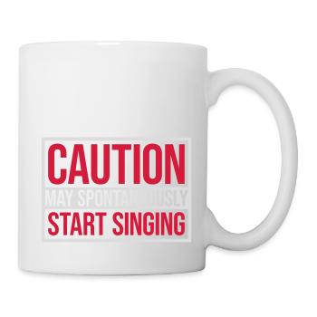 may spontaneously start singing - Tasse - Weiß - Rechts