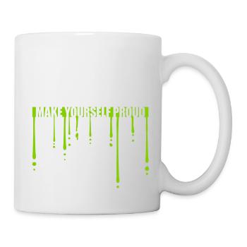 make yourself proud Zitat - Tasse - Weiß - Rechts