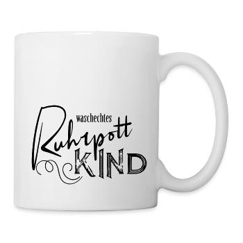 Ruhrpott Kind - Tasse - Weiß - Rechts