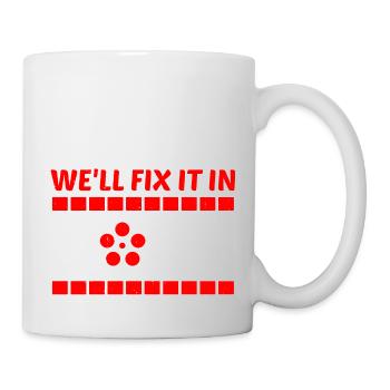 We'll Fix It In Post 14 - Tasse - Weiß - Rechts