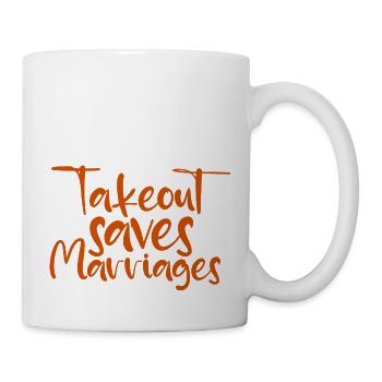 Takeout Saves Marriages 2 - Mug - white - Right
