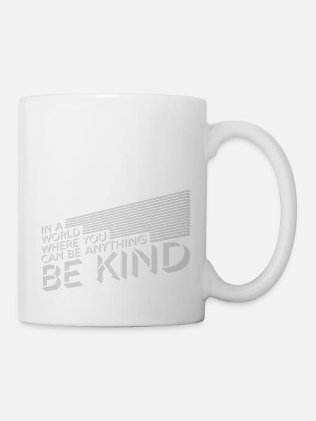 you can be kind - Tasse - Weiß
