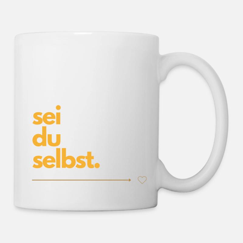 Sei du selbst - Tasse - Weiß