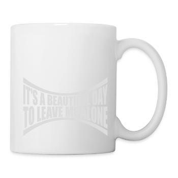 leave me alone day - Tasse - Weiß - Rechts