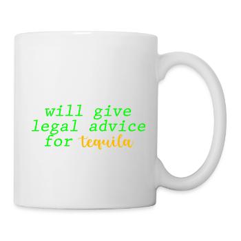 Will Give Legal Advice For Tequila - Mug - white - Right